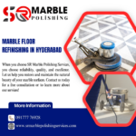 Marble Floor Refinishing in Hyderabad: Reviving Elegance and Durability