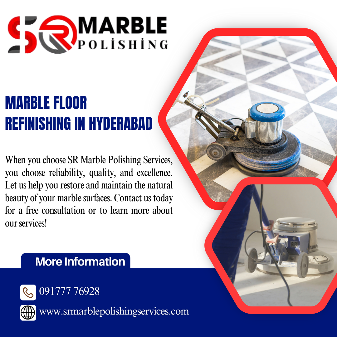 Marble Floor Refinishing in Hyderabad